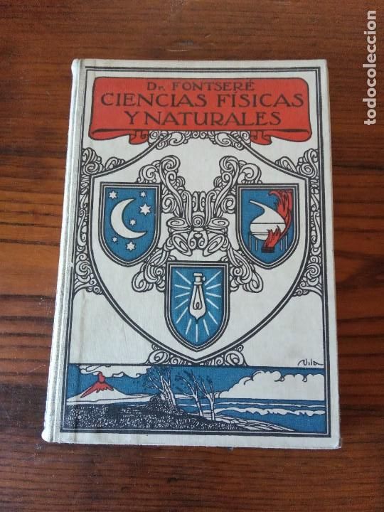 Old books: CIENCIAS FISICAS Y NATURALES.- Dr. Fontser&egrave;.