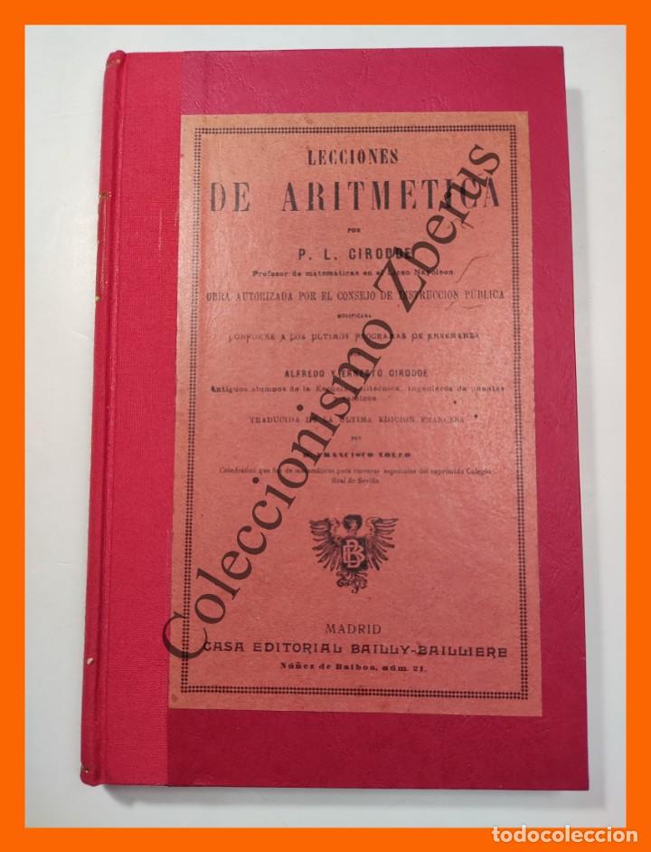 Libros antiguos: Lecciones de Aritmetica. Modificada conforme a los ultimos programas de Ense&ntilde;anza.. - P.L. Cirodde - Foto 2