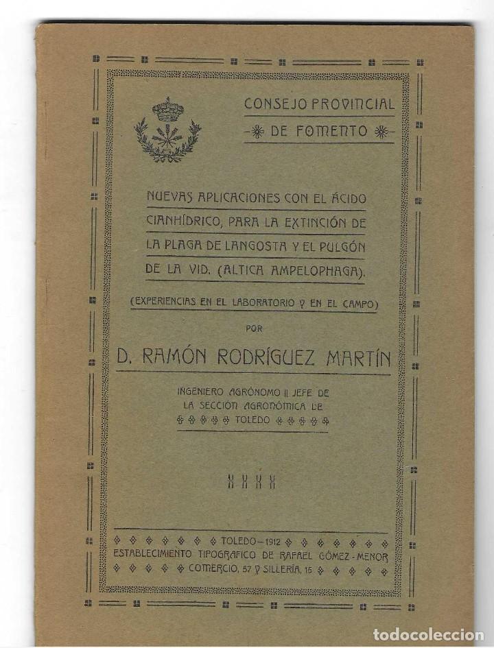 Libros antiguos: APLICACIONES ACIDO CIANHIDRICO, PARA LA EXTINCION DE LA PLAGA DE LANGOSTA Y EL PULGON DE LA VID