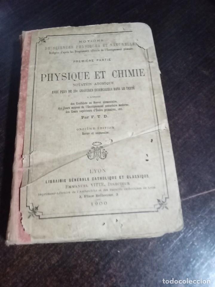 Libros antiguos: Physique et Chimie.Lyon 1900. - Foto 1