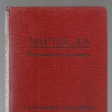 Libros antiguos: NAFTOL AS, PROCEDIMIENTOS DE EMPLEO. I.G. FARBENINDUSTRIE AKTIENGESELLSCHAFT, 1930. Lote 324266183