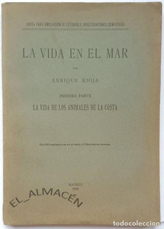 Libros antiguos: LA VIDA EN EL MAR. 1&ordf; PARTE: LA VIDA DE LOS ANIMALES DE LA COSTA (E. RIOJA 1925) SIN USAR - Foto 1