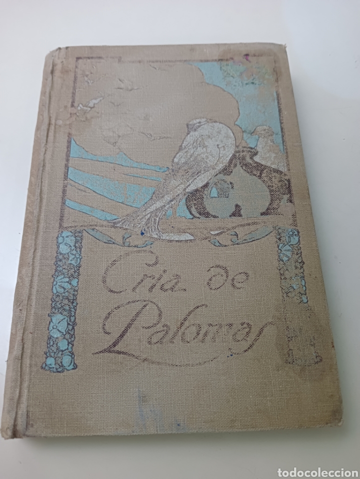 Libros antiguos: Tratado Pr&aacute;ctico de la Cr&iacute;a y Multiplicaci&oacute;n de las Palomas - Foto 1