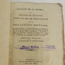 Libros antiguos: L-6368. TRATADO DE LA HUERTA O METODO DE CULTIVAR (HORTICULTURA). CLAUDIO BOUTELOU. AÑO 1813. Lote 328896703
