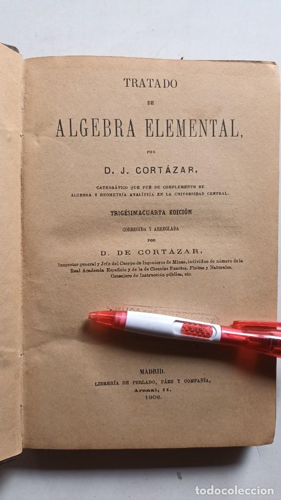 Libros antiguos: TRATADO DE &Aacute;LGEBRA ELEMENTAL / D.J. CORT&Aacute;ZAR - MADRID - 1908 - Foto 2