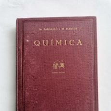 Libros antiguos: MANUAL DE QUÍMICA MODESTO BARGALLÓ 1935. Lote 337534268