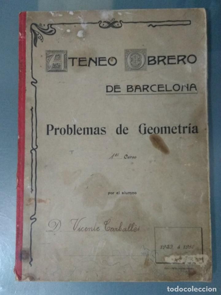 Old books: ATENEO OBRERO DE BARCELONA. LIBRO CON PROBLEMAS DE GEOMETRIA 1er CURSO A&Ntilde;O 1929-1930.