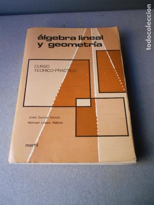 Libros antiguos: ALGEBRA LINEAL Y GEOMETRIA - Foto 1