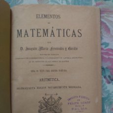 Libros antiguos: A793 ELEMENTOS DE MATEMÁTICA . FERNÁNDEZ Y GARDÍN. 1884