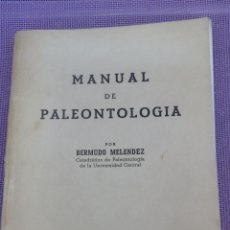 Libros antiguos: MANUAL DE PALEONTOLOGÍA. BERMUDO  MELENDEZ. PARANINFO. 1956. PALEONTOLOGÍA  IN 4º RUSTICA 22 CM. 45