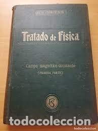 Old books: tratado de f&iacute;sica campo magn&eacute;tico constante (2&ordf; parte) O D Chwolson