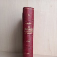 Libros antiguos: LA NATURALEZA Y LAS CIENCIAS NATURALES. FEDERICO HOUSSAY. LIBRERÍA GUTENBERG DE JOSÉ RUIZ, 1908.