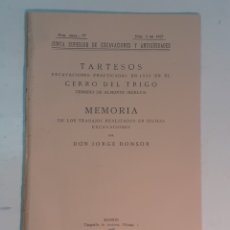 Libros antiguos: JORGE BONSOR: TARTESOS, EXCAVACIONES PRACTICADAS EN EL CERRO DEL TRIGO (1928)