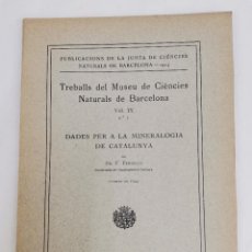 Libros antiguos: PR-2478. TREBALLS MUSEU DE CIENCIES NATURALS DE BARCELONA. VOL. IX. 1924.