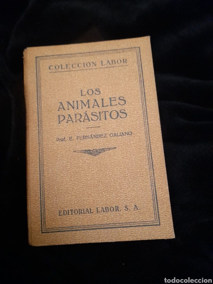 Libros antiguos: Los Animales Par&aacute;sitos, libro de 1928 - Foto 1