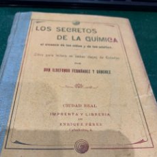 Libros antiguos: LIBRO LOS SECRETOS DE LA QUIMICA - AL ALCANCE DE LOS NIÑOS Y DE LOS ADULTOS - 1907 -. Lote 350110219
