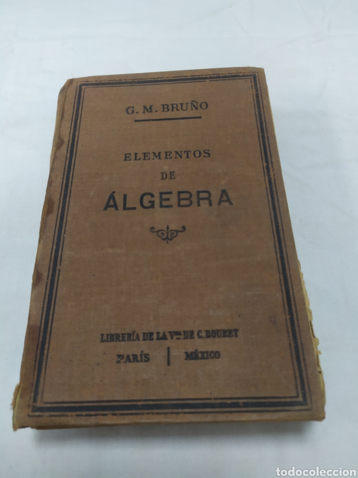 Libros antiguos: Elementos de &aacute;lgebra, G.M. Bru&ntilde;o, Librer&iacute;a de la Vda de C. Bouret, 1920 - Foto 1