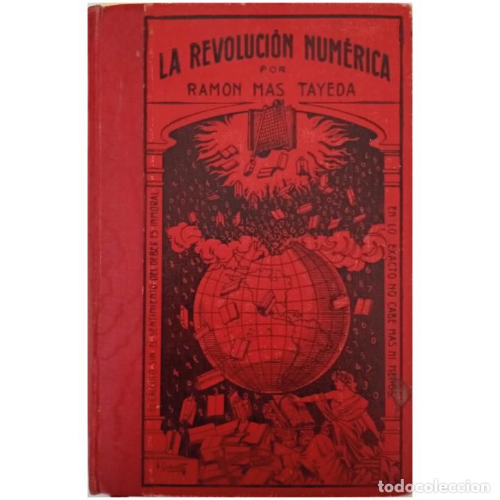 Libros antiguos: LA REVOLUCI&Oacute;N NUM&Eacute;RICA. Mas Tayeda, Ram&oacute;n - Foto 1