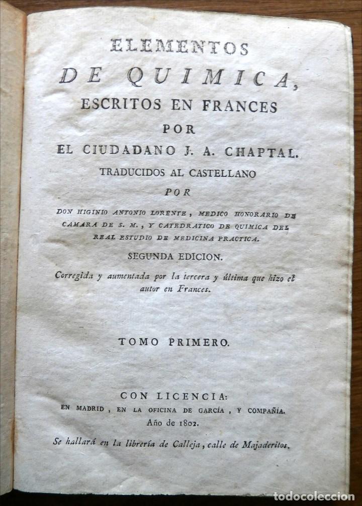 Libros antiguos: CHAPTAL, J.A. Elementos de Qu&iacute;mica Tomo I. 1802 - Foto 2