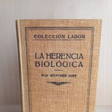 Libros antiguos: LA HERENCIA BIOLÓGICA. GÜNTER JUST. EDITORIAL LABOR, 1934.