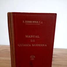 Libros antiguos: MANUAL DE QUÍMICA MODERNA. P. EDUARDO VITORIA S. I. TIP. CAT. CASALS. 14 ª ED. 1955. Lote 359973360