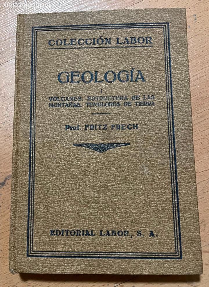 Libros antiguos: GEOLOGIA Prof Fritz Frech, LABOR - Foto 1
