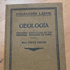 Libros antiguos: GEOLOGIA PROF FRITZ FRECH, LABOR