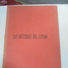 Libros antiguos: LOS MISTERIOS DEL ESPEJO. POR EL R. P. JOSE MARIA DEL BARRIO, PROFESOR DE FISICA DEL COLEGIO DE LA I. Lote 363110020