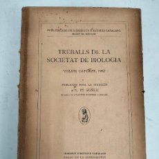 Libros antiguos: L-5363. TREBALLS DE LA SOCIETAT DE BIOLOGIA. VOL. 14, 1932.
