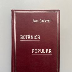 Libros antiguos: BOTÁNICA POPULAR, JOAN CADEVALL Y LIARS. TERRASSA, 1907. Lote 365280066