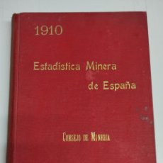 Libros antiguos: ESTADÍSTICA MINERA DE ESPAÑA 1910. Lote 365554871