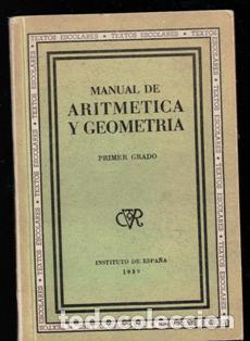 Libros antiguos: Manual de Aritm&eacute;tica y geometr&iacute;a. Primer Grado. - Foto 1