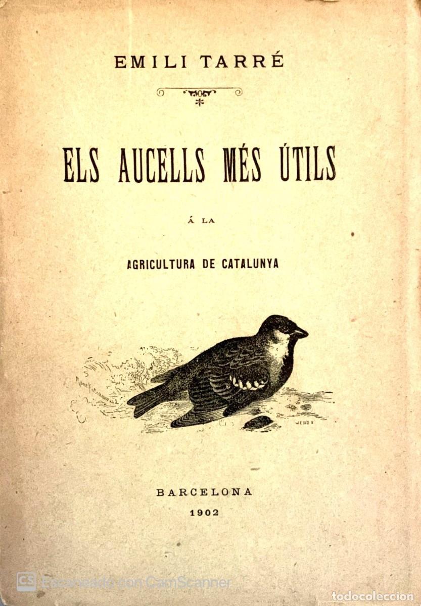 Libros antiguos: ELS AUCELLS M&Eacute;S &Uacute;TILS Emili Tarr&eacute; 1902 - Foto 1