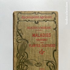 Libros antiguos: MALADIES DES PLANTES CULTIVÉES, G. DELACROIX Y A. MAUBLANC. PARIS, 1909. Lote 365846731