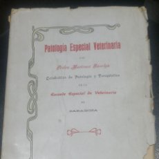 Libros antiguos: PATOLOGIA ESPECIAL VETERINARIA. PEDRO MARTINEZ BASELGA CATEDRÁTICO DE PATOLOGÍA Y TERAPÉUTICA. ESCUE. Lote 366804066