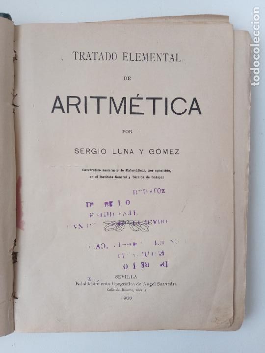 Antiquarische B&uuml;cher: TRATADO ELEMENTAL DE ARTIMETICA. SERGIO LUNA Y G&Oacute;MEZ. 1906