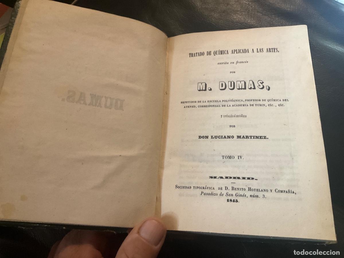 Old books: Tratado de Qu&iacute;mica Aplicada a las Artes, Tomo IV Dumas, M.1845