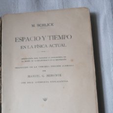 Libros antiguos: 1921 TEORIA DE LA RELATIVIDAD.ESPACIO Y TIEMPO EN LA FISICA ACTUAL. M. SCHLICK. INTRODUCCION PARA FA