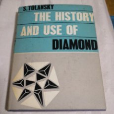 Libros antiguos: 1962 THE HISTORY AND USE OF THE DIAMOND (HISTORIA Y USO DEL DIAMANTE). LONDON: METHUEN & CO, 1962.
