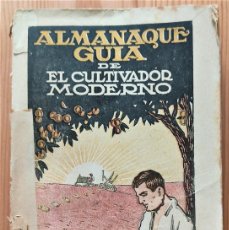 Libros antiguos: ALMANAQUE GUÍA DE EL CULTIVADOR MODERNO AÑO 1925 - AÑO I - NUMEROSA INFORMACIÓN AGRÍCOLA. Lote 377301334