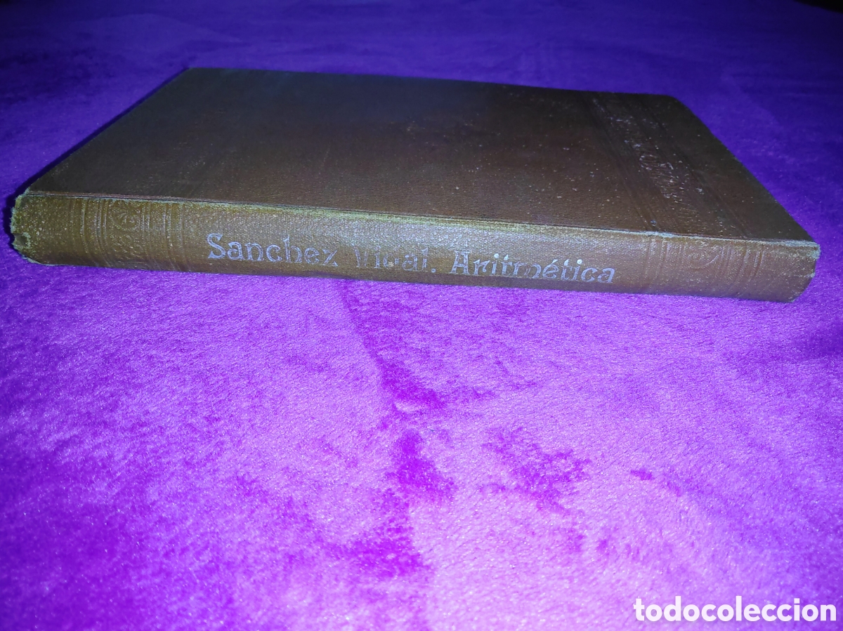 Libros antiguos: LIBRO ARITM&Eacute;TICA S&Aacute;NCHEZ VIDAL 1909 - Foto 2