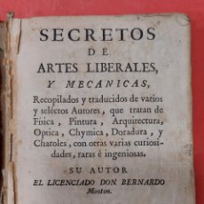 Libros antiguos: SECRETOS DE ARTES LIBERALES Y MECÁNICAS, POR BERNARDO MONTÓN 1792. Lote 381936049