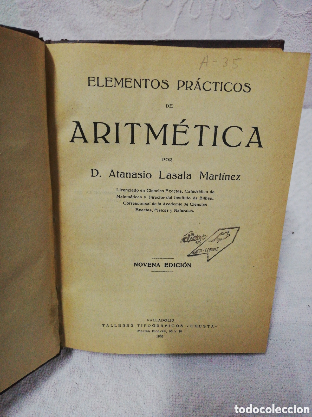 Libros antiguos: Atanasio lasala Mart&iacute;nez - elementos pr&aacute;cticos de aritm&eacute;tica 1935 - Foto 1