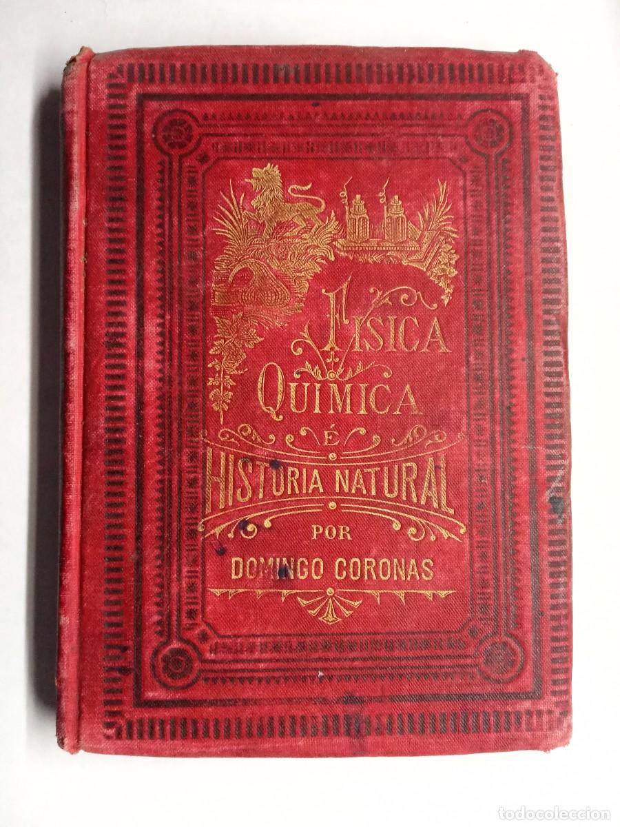 Antiquarische B&uuml;cher: F&iacute;sica, Qu&iacute;mica e Historia Natural Domingo Coronas,