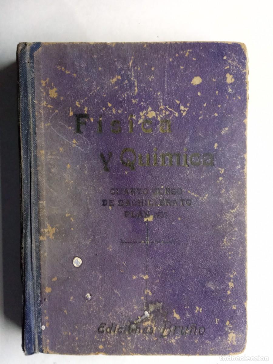 Libros antiguos: Fisica. Cuarto curso de Bachiller Plan 1957. Bru&ntilde;o. - Foto 1