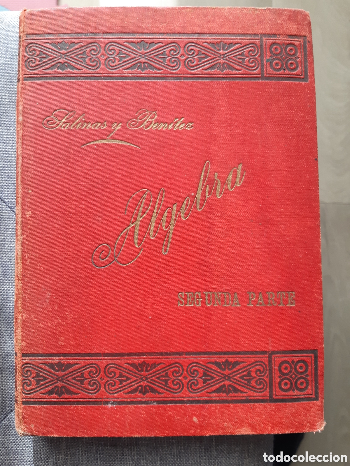 Libros antiguos: &Aacute;lgebra, tomo 2 de D.ignacio salinas y angulo. Madrid 1898 - Foto 1