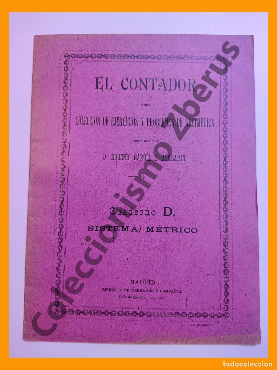 Antiquarische B&uuml;cher: EL CONTADOR. Coleccion de Ejercicios y Problemas de Aritmetica. Cuaderno D. Sistema Metrico