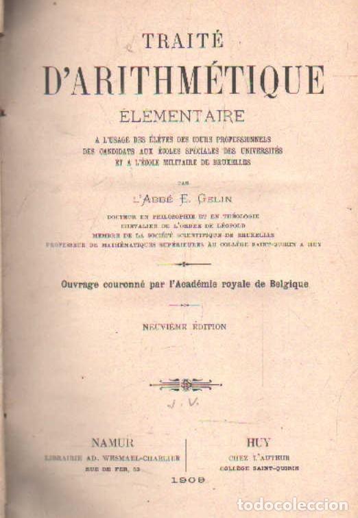 Libros antiguos: TRAIT&Eacute; D ARITHM&Eacute;TIQUE ELEMENTAIRE. GELIN, L ABB&Eacute; E. A-MAT-554 - Foto 1