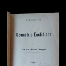 Libros antiguos: GEOMETRÍA EUCLIDIANA - ANTONIO MARTIN MENGOD - ORENSE 1907 - GALICIA