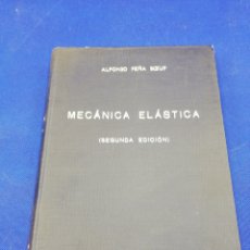 Libros antiguos: MECÁNICA ELÁSTICA. SEGUNDA EDICIÓN. 1.930.. Lote 284705813